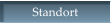 Standort