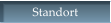 Standort