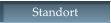 Standort